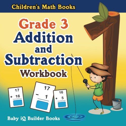 Grade 3 Addition and Subtraction Workbook | Children's Math Books