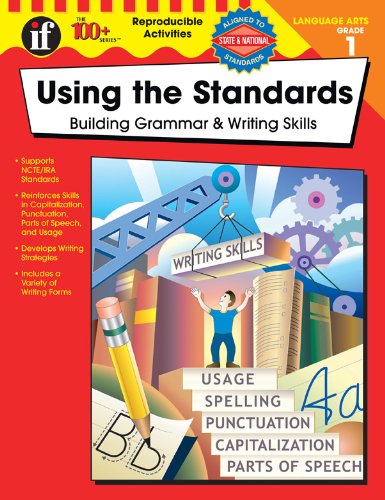 Using the Standards, Grade 1 (The 100+ Series(tm))