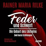  Feder und Schwert. Die Geburt des Lächelns (Zwei kurze Erzählungen)