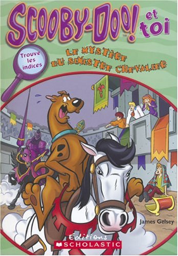 Scooby-Doo! Le mystère du sinistre chevalier Gelsey, James