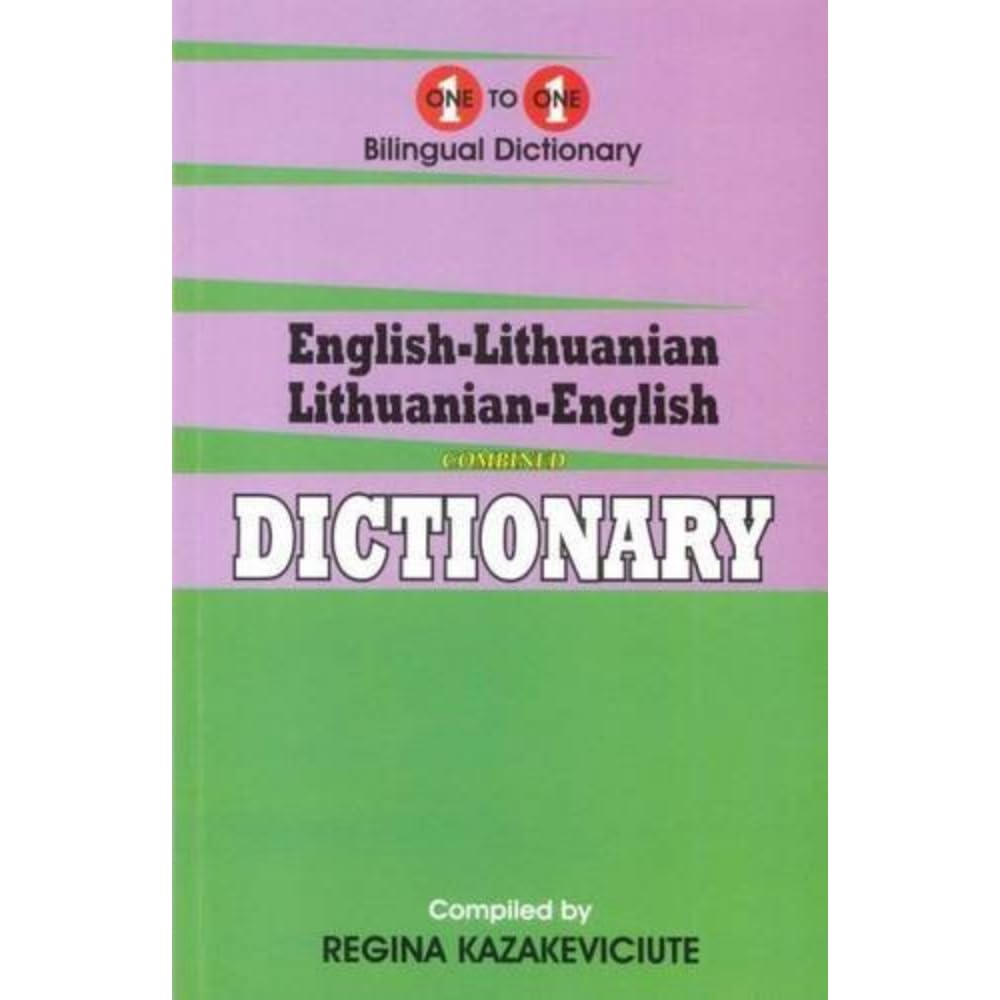 English-Lithuanian & Lithuanian-English One-to-One Dictionary (exam-suitable): English-Lithuanian & Lithuanian-English dictionary