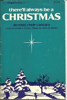 Paperback There'll always Be a Christmas, An Easy Choir Cantata Book