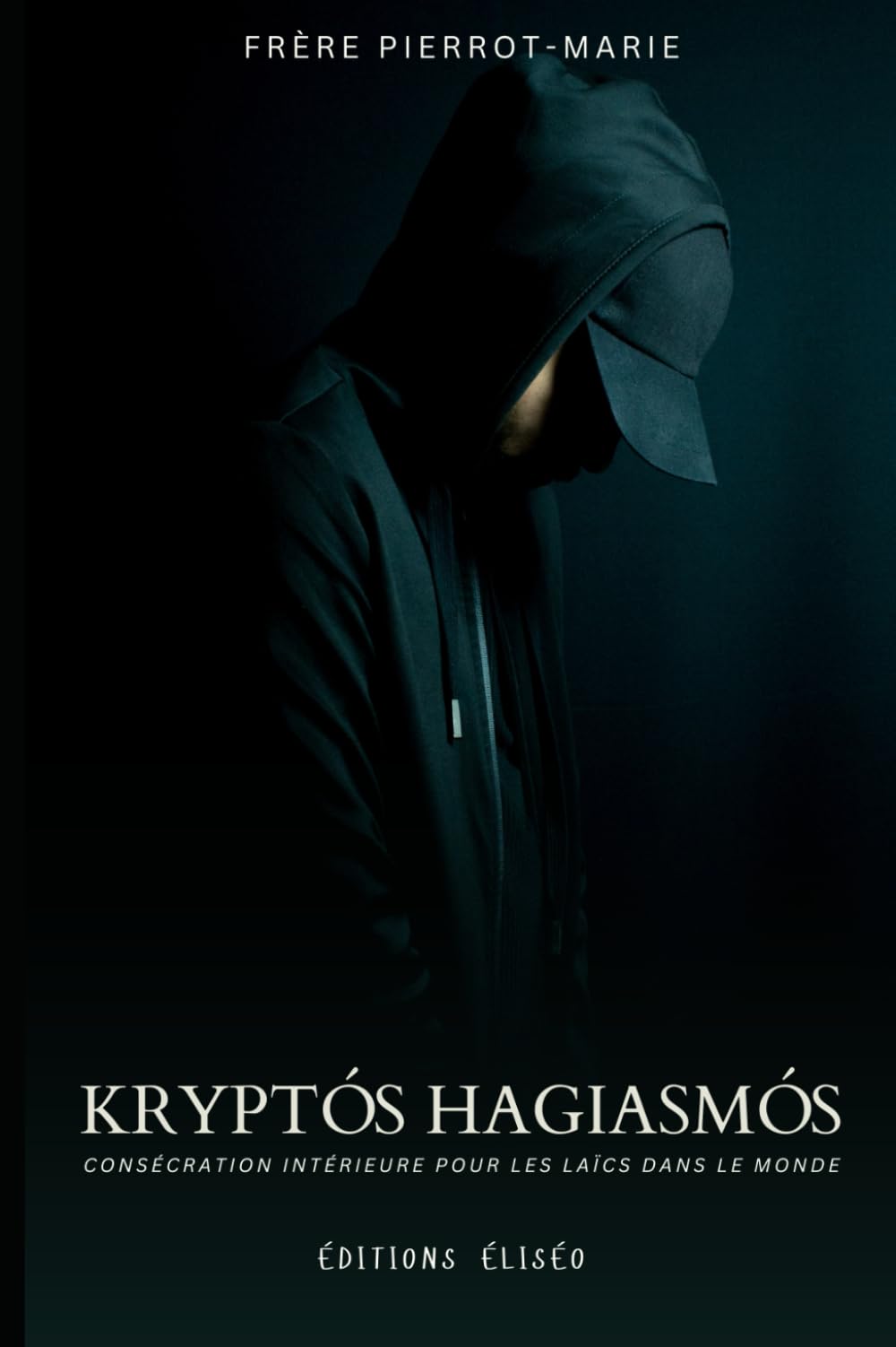 kryptos Hagiasmos: Consécration intérieure pour les laïcs dans le monde