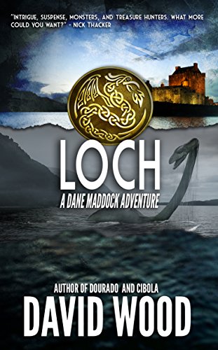 Loch: A Dane Maddock Adventure (Dane Maddock Adventures Book 9)