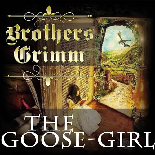Audiobook: The Goose-Girl by Brothers Grimm episode artwork