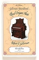 Gellerman's International Reed Organ Atlas 0911572457 Book Cover