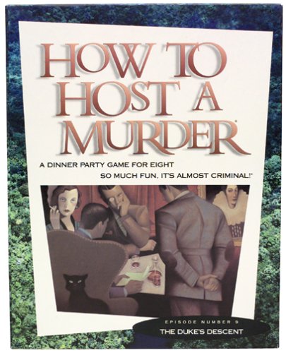 Duke's Descent How to Host a Murder
