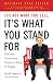It's Not What You Sell, It's What You Stand For: Why Every Extraordinary Business Is Driven by Purpose