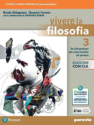 Vivere la filosofia. Ediz. con CLIL. Per le Scuole superiori. Con e-book. Con espansione online (Vol. 3)