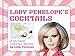 Lady Penelope's Classic Cocktails