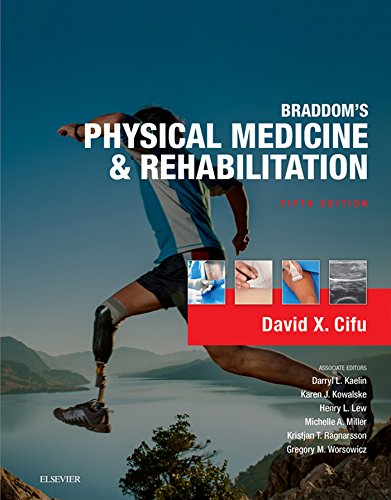 Braddom's Physical Medicine and Rehabilitation E-Book Braddom's Physical Medicine and Rehabilitation E-Book