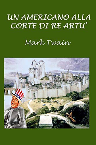 Un americano alla corte di Re Artù Un americano alla corte di Re Artù