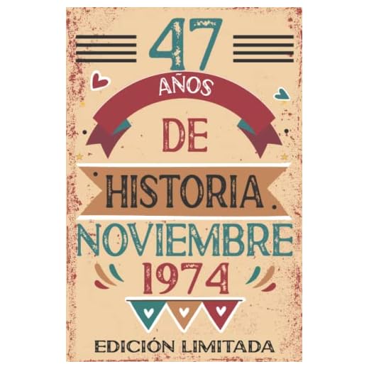 47 Años De Historia Noviembre 1974: 47 años. Libro de visitas, cuaderno, 110 páginas de felicitaciones, idea de regalo, regalo Para la esposa, novia, mujer, La madre