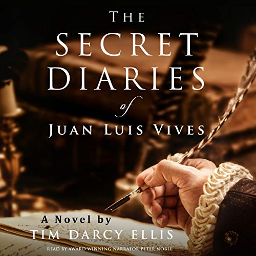The Secret Diaries of Juan Luis Vives by Tim Darcy Ellis episode artwork