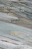 The Ogre on the Hill and Other Stories 1795228113 Book Cover