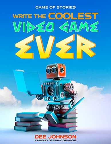 Write the Coolest Video Game Ever (Creative Writing for Children - books by Writing Champions) image 2