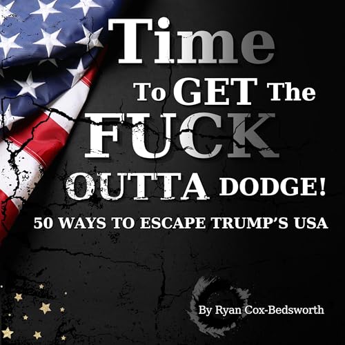 Time to Get the Fuck Outta Dodge - Ryan Cox-Bedsworth episode artwork