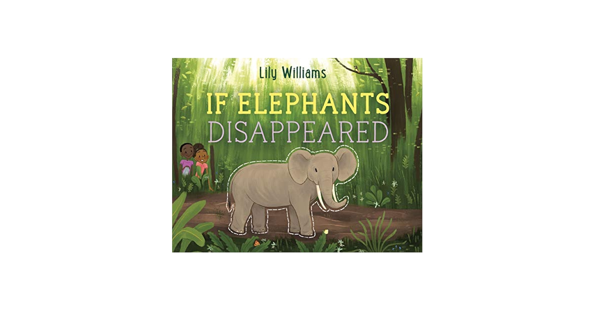 If Elephants Disappeared (If Animals Disappeared): Williams