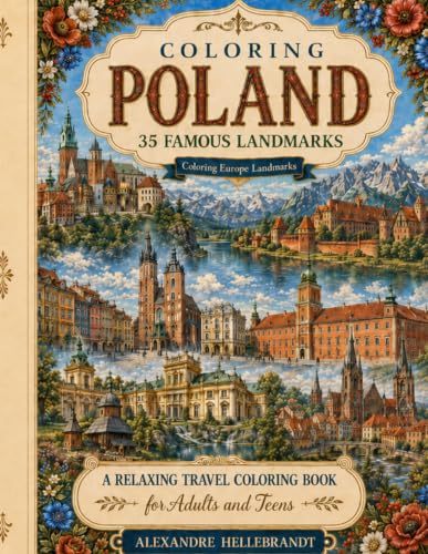 Coloring Poland: 35 Famous Landmarks (Coloring Europe Landmarks)