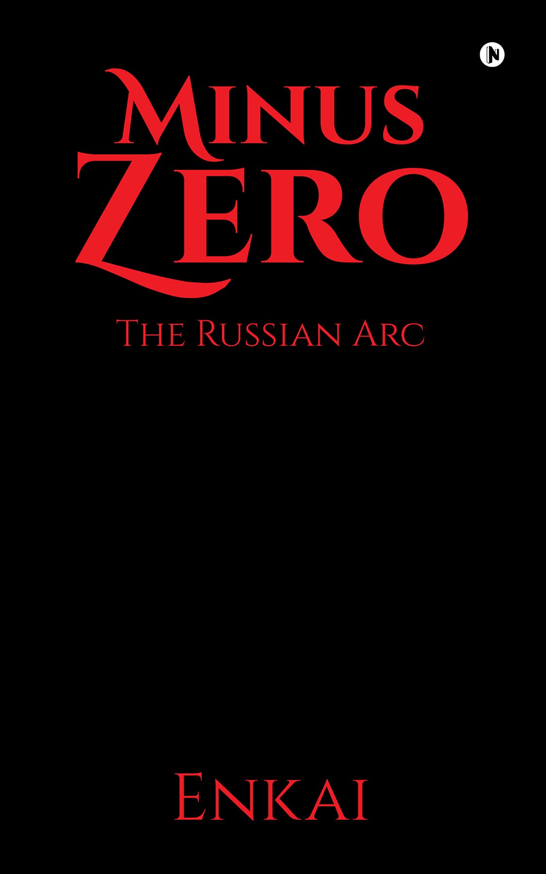 Minus Zero : The Russian Arc