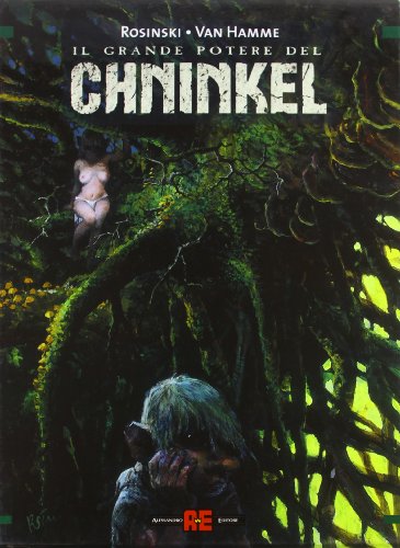 Il grande potere del Chninkel:Il comandamento-Il prescelto-Il giudizio Il grande potere del Chninkel:Il comandamento-Il prescelto-Il giudizio
