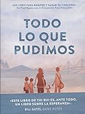 Todo lo que pudimos (Spanish Edition)