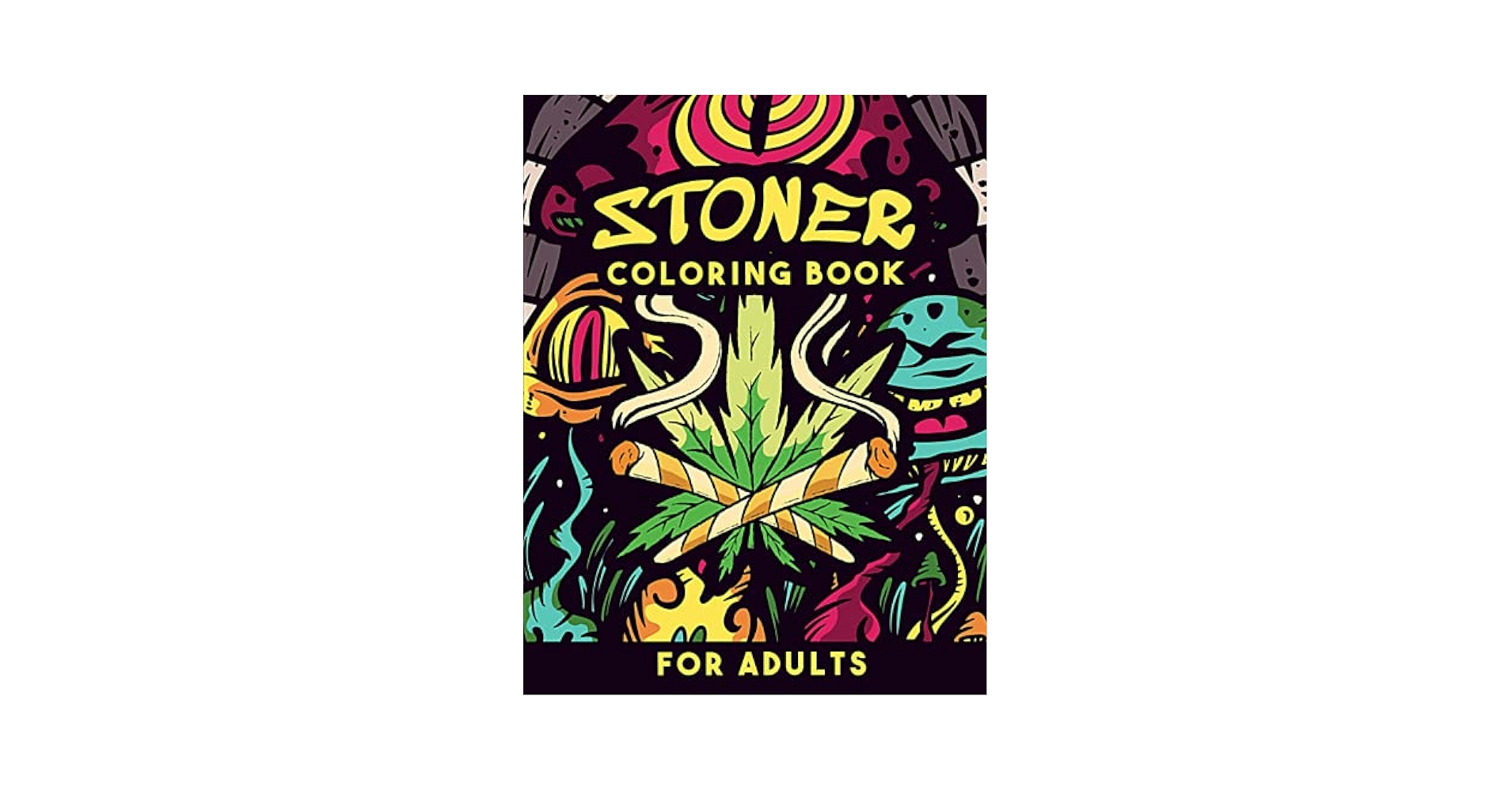 洋書 Photo/stoner Amazon.com: Stoner 2: The Stoner's Psychedelic Coloring Book