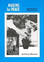 Making for Peace: Patterns in Education 0905772210 Book Cover