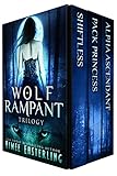 Wolf Rampant Trilogy: A Fantastical Werewolf Adventure