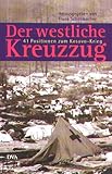 Der westliche Kreuzzug. 41 Positionen zum Kosovo-Krieg - Schirrmacher Frank 