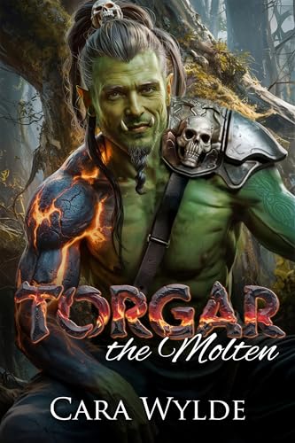 Torgar the Molten (Orc Mates)