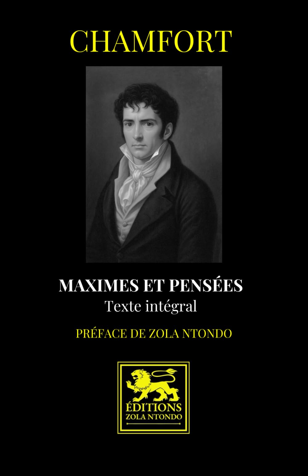 Maximes et Pensées: Texte intégral — Préface de Zola Ntondo