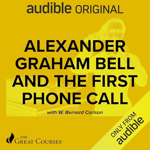 Alexander Graham Bell and the First Phone Call cover art