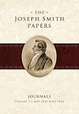 The Joseph Smith Papers: Journals, Volume 3: May 1843-June 1844