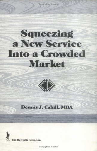 Squeezing a New Service Into a Crowded Market