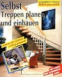  Selbst Treppen planen und einbauen von Meyer-Bohe. Walter (1994) Taschenbuch