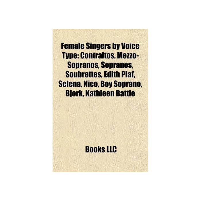 Buy Female Singers by Voice Type Contraltos, MezzoSopranos, Sopranos