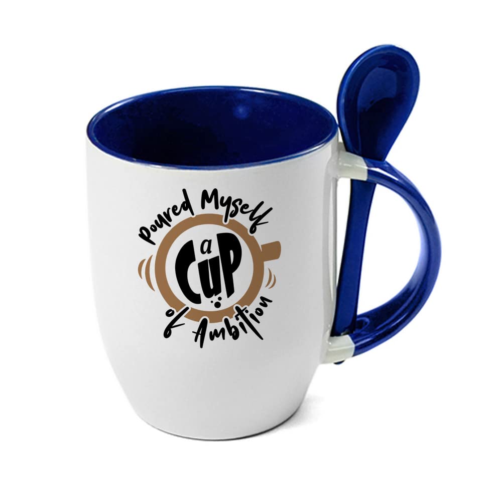 Getagift Inspirational Mug Gift Poured Myself a Cup of Ambition, Gift for Friend, Birthday, Christmas, Motivate Gift Tea Cocoa Soup Daily use 11oz Inside Coloured with Spoon Coffee Mug. (Blue)