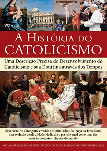 A História do Catolicismo