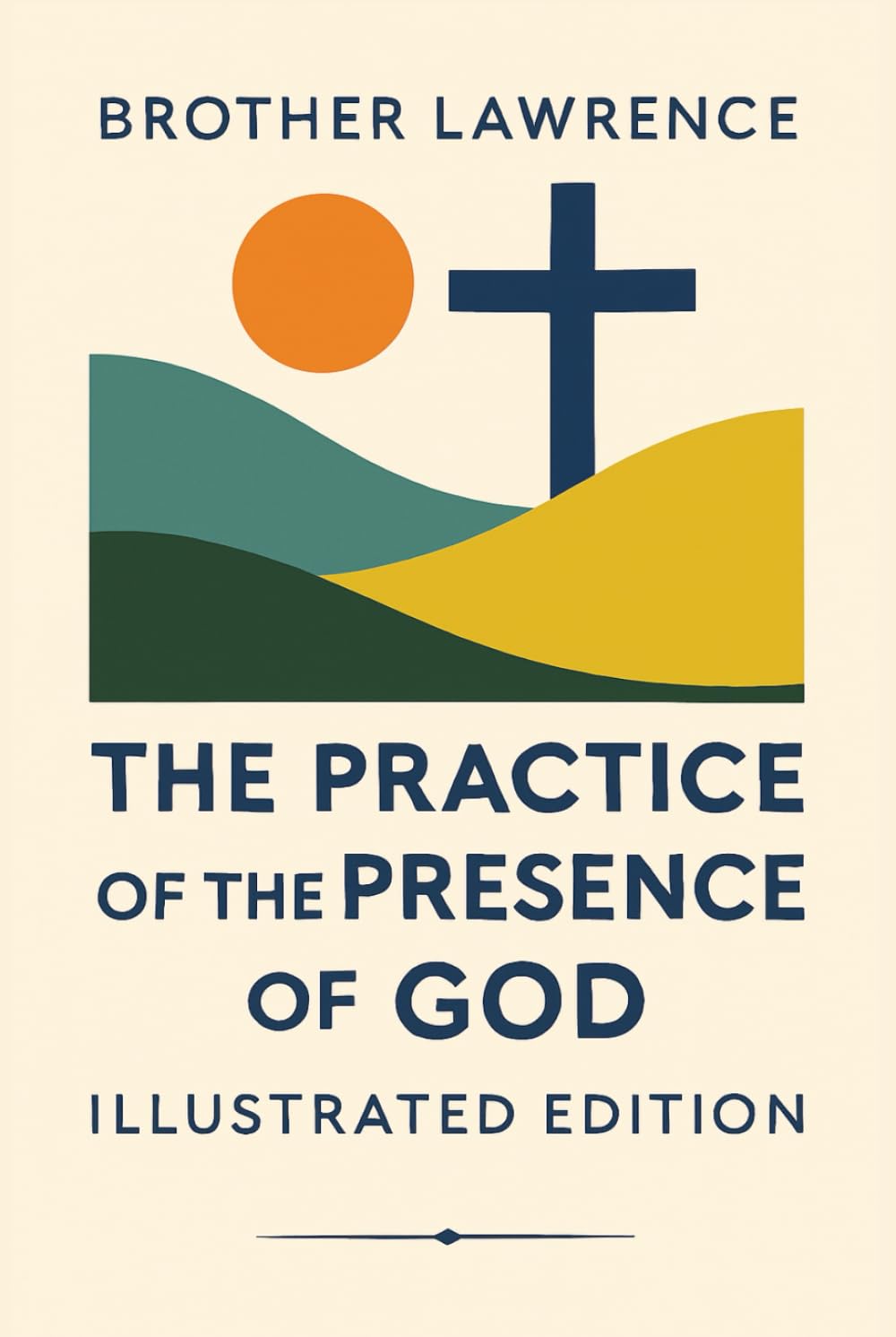 The Practice of the Presence of God – Illustrated Edition with Scripture Readings
