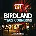 Birdland, The Jazz Corner of the World: An Illustrated Tribute, 1949–1965