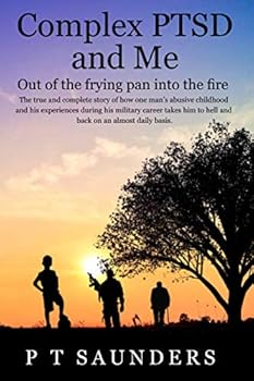 Paperback Complex PTSD and ME: Out of the frying pan into the fire Book