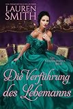 Die Verführung des Lebemanns (Die Verführungs-Serie 2) - Lauren Smith Übersetzer: Martin Wick 