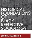 Historical Foundations of Black Reflective Sociology