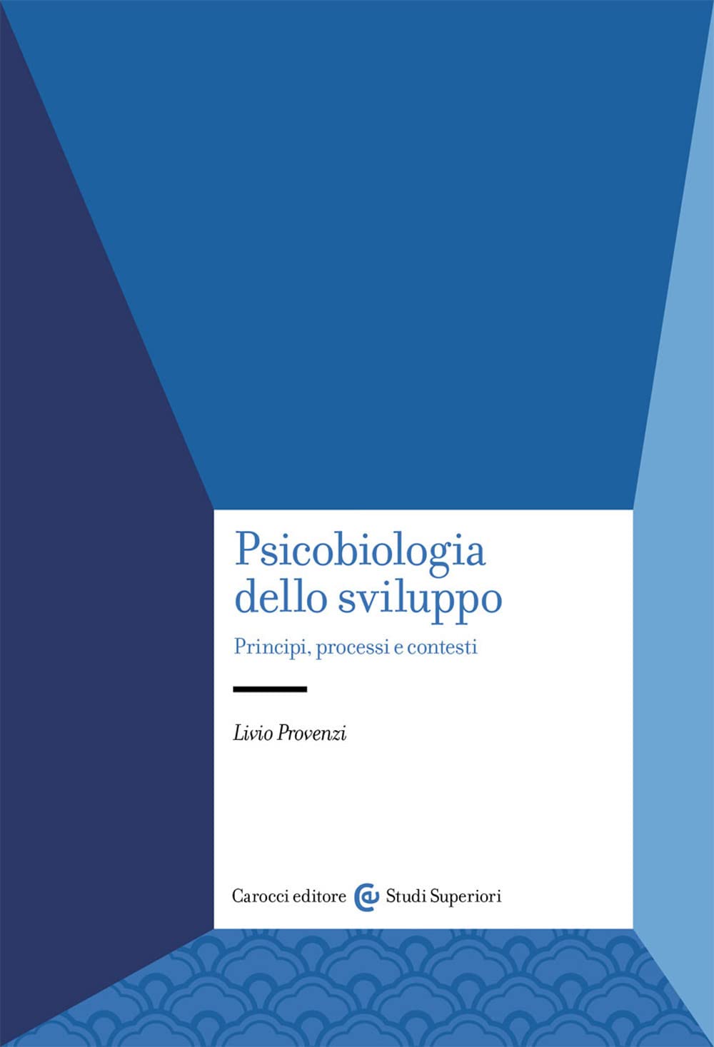 Psicobiologia Dello Sviluppo. Principi, Processi E Contesti - 4
