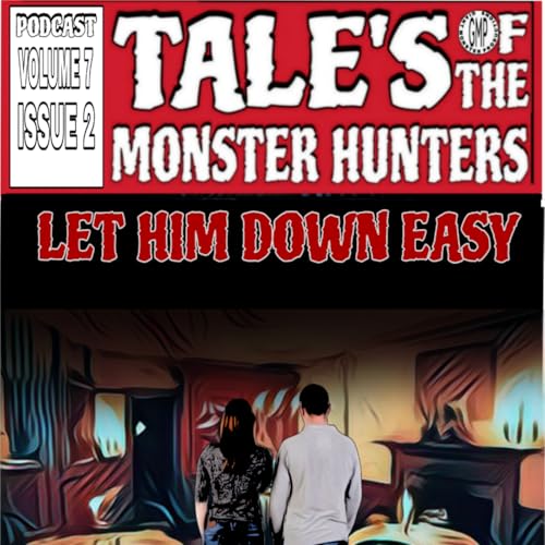 Volume 7. Issue 2. Let him down easy.