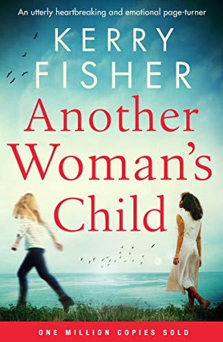Another Woman's Child: An utterly heartbreaking and emotional page-tur Another Woman's Child: An utterly heartbreaking and emotional page-tur