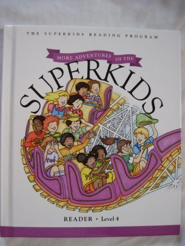 More Adventures of the Superkids - Reader - Level 4: Pleasant T ...