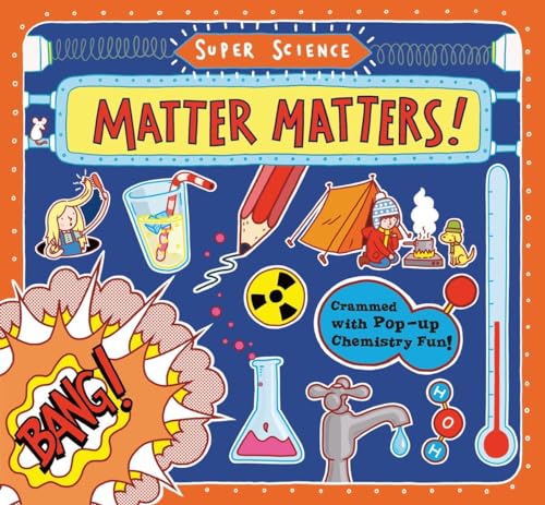Super Science: Matter Matters!