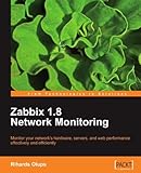 Zabbix 1.8 Network Monitoring by Rihards Olups (2010-03-29)